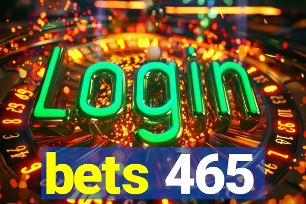 bets 465